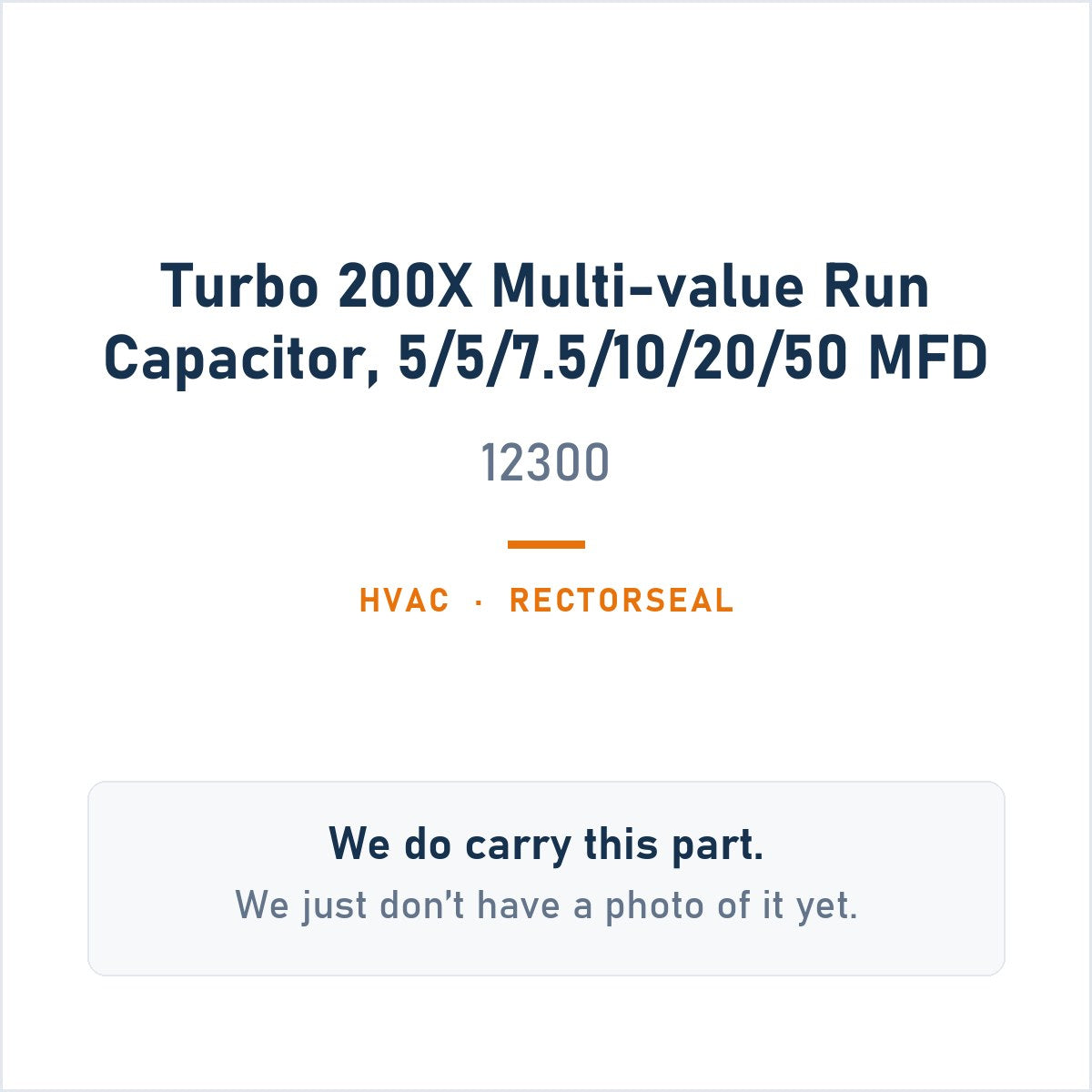 RectorSeal 12300 Turbo 200X Multi-Value Run Capacitor, 5/5/7.5/10/20/50 MFD - genuine OEM appliance part, photo coming soon