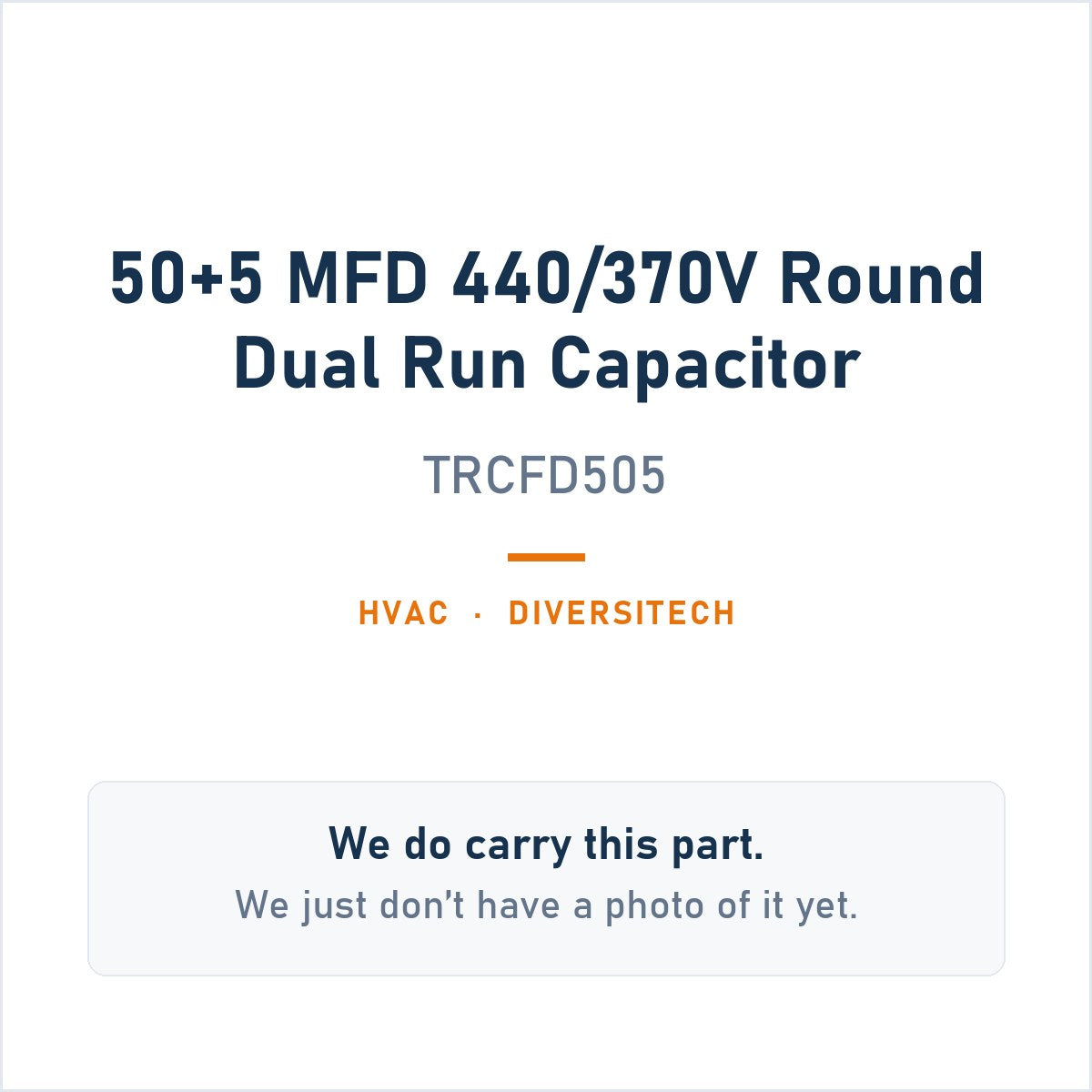 Diversitech TRCFD505 50+5 MFD 440/370V Round Dual Run Capacitor - genuine OEM appliance part, photo coming soon