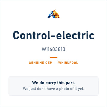Whirlpool W11603810 Control-Electric - genuine OEM appliance part, photo coming soon